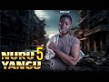 NURU YANGU  [ 5 ]