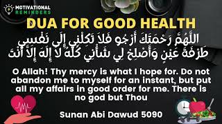 DUA FOR GOOD HEALTH TAUGHT BY PROPHET (ﷺ