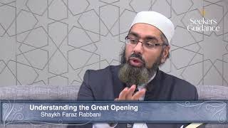 Seekers Quran Circle: Understanding the Great Opening - 02 - Sh Faraz Rabbani