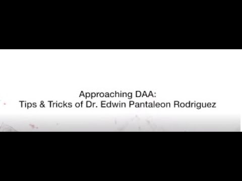 Approaching DAA: Tips & Tricks of Dr. Edwin Pantaleon Rodriguez thumbnail