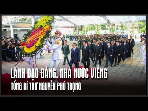 Lãnh đạo Đảng, Nhà nước viếng Tổng Bí thư Nguyễn Phú Trọng