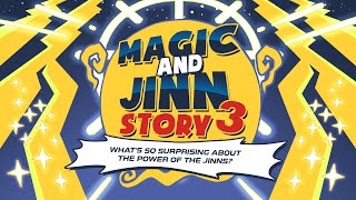 Magic and Jinn Story 3: What's So Surprising about the Power of the Jinns? | Yasir Qadhi