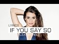 Lea Michele - If you say so LYRICS