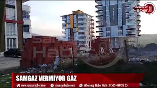 SAMGAZ VERMİYOR GAZ