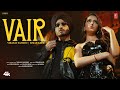 VAIR (OFFICIAL MUSIC VIDEO)  VIRASAT SANDHU  SIMAR KAUR  LATEST PUNJABI SONGS 2025