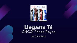 CNCO, Prince Royce Llegaste Tú Lyrics English And Spanish English Lyrics Translation / Meaning
