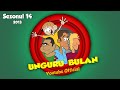Unguru' Bulan - Digul (S14E69)