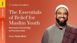 04 -  Angels and Revealed Books- The Essentials of Belief for Muslim Youth - Imam Yama Niazi
