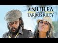 Anuhea - Only Man in the World (ft. Tarrus Riley) (MP3) Anuhea - Only Man in the World (ft. Tarrus Riley) (MP3)