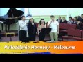 Domn peste veacuri - Philadelphia Harmony Melbourne, LIVE