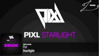 Pixl - Starlight (Original Mix)