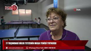 77 yaşındaki Dilek teyzenin masa tenisi tutkusu