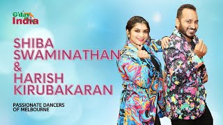Watch Shiba & Harish perform in G’day India’s ‘Passionate Dancers Of Melbourne’