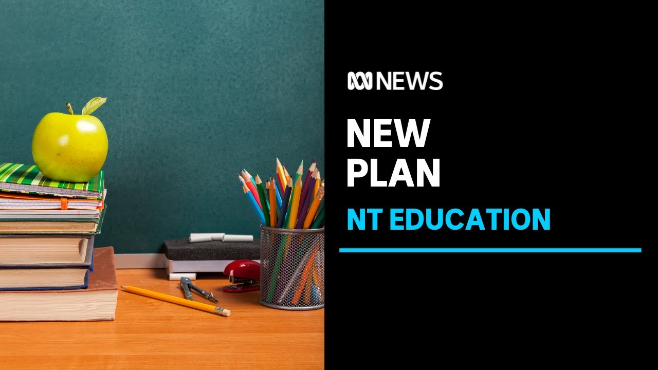 The Northern Territory Government Announces its New Education Plan