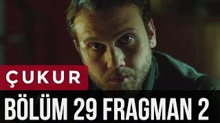 Çukur 29.Bölüm 2.Fragmanı