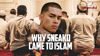 WHY SNEAKO CONVERTED TO ISLAM