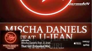 Mischa Daniels feat. U-Jean - That Girl (Extended Mix)