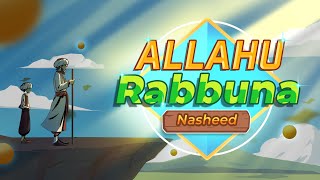 Nasheed for 50% Word of the Quran - Nasheed 8: Allah Rabbuna (Allah is our Rabb