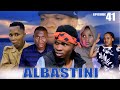 ALBASTINI _ Episode 41