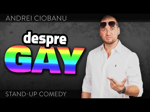 ANDREI CIOBANU - DESPRE GAY