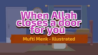 When Allah Closes a Door for You