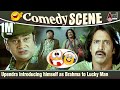 Brahma| Upendra introducing himself as Brahma to Lucky Man| Comedy Scene