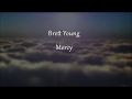 MERCY - Brett Young AudioLyrics 2017