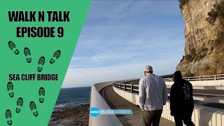 Reflect | Sea Cliff Bridge | Walk n Talk Episode 9