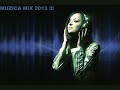 MUZICA NOUA MIX APRILIE 2013!!!