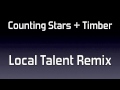 Counting Stars + Timber Local Talent Remix