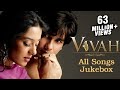 Vivah All Songs Jukebox Collection - Superhit Bollywood Hindi Songs - Shahid Kapoor & Amrita Rao