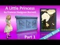 Part 1 - A Little Princess Audiobook by Frances Hodgson Burnett