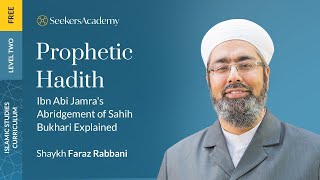 Prophetic Hadith: Mukhtasar Sahih al-Bukhari - 14 - Including Istikhara - Sh Faraz Rabbani