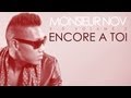 Monsieur Nov - Encore à toi (MP3) Monsieur Nov - Encore à toi (MP3)