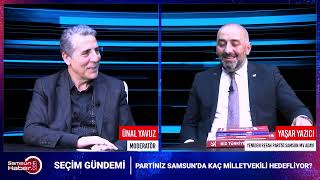 Yeniden Refah Partisi Samsun Milletvekili Adayı Yaşar Yazıcı: Milli Görüş Harekatı seçime damgasını vuracak