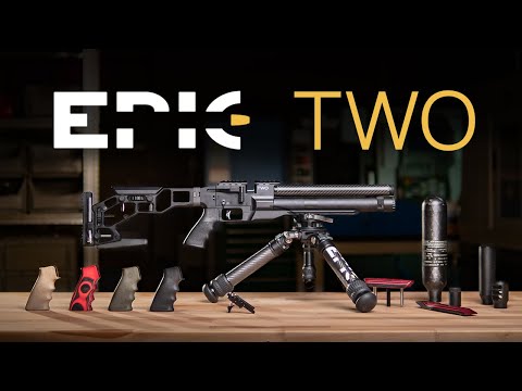 EPIC AIRGUNS - Model TWO Introduction