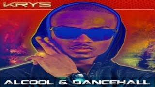 Krys - Alcool & Dancehall Krys - Alcool & Dancehall