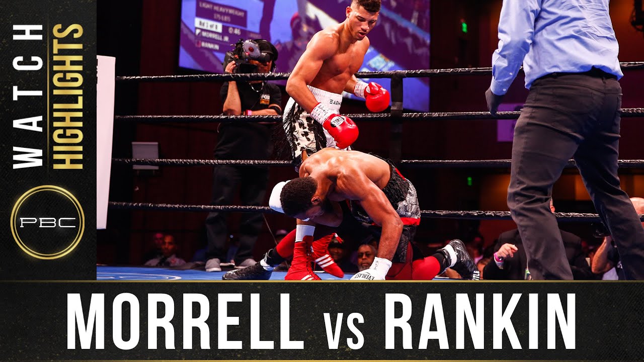 Morrell Jr vs Rankin Highlights