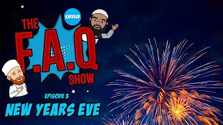 The FAQ Show |  New Years Eve