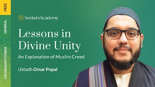 01 - Introduction - Lessons in Divine Unity - Ustadh Omar Popal