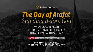 The Day of Arafat: Standing Before God Webinar