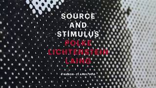Source and Stimulus: Polke, Lichtenstein, Laing