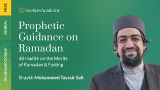 40 Hadith on the Merits of Ramadan - 17 - Fasting Beyond Thirst & Hunger - Ustadh Tayssir Safi