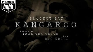 Project Pat - Kangaroo (ft. Big Trill & Trae Tha Truth) Project Pat - Kangaroo (ft. Big Trill & Trae Tha Truth)