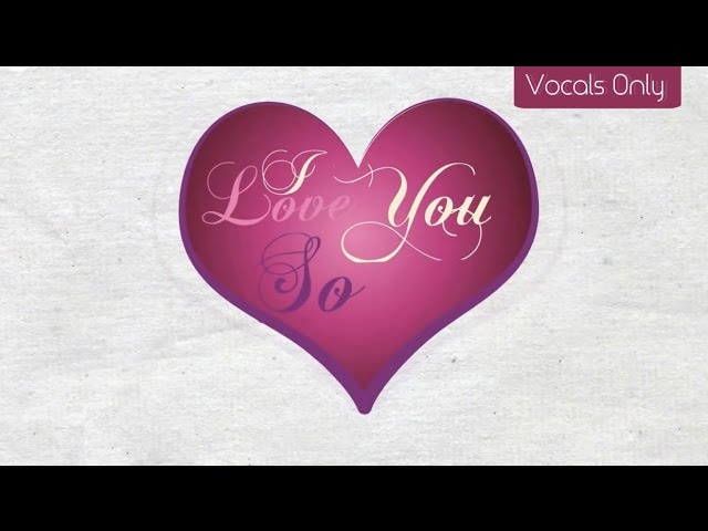 Maher Zain - I Love You So | Vocals Only (No Music)