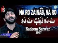 Nadeem Sarwar - Naro Zainab 1997