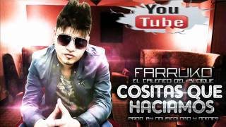 Farruko Feat. J Alvarez , Nova Y Jory - Cositas Que Haciamos