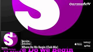 Tenishia - Where Do We Begin (Club Mix)