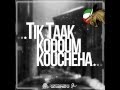 Tik Taak - Kodoum Koucheha