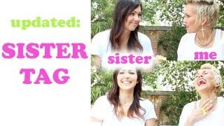 Updated: SISTER TAG